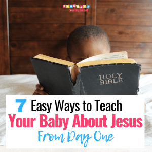 Easy Ways to Teach Your Baby About Jesus