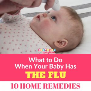 What to Do When Your Baby Has the Flu- 10 Infant Flu Home Remedies