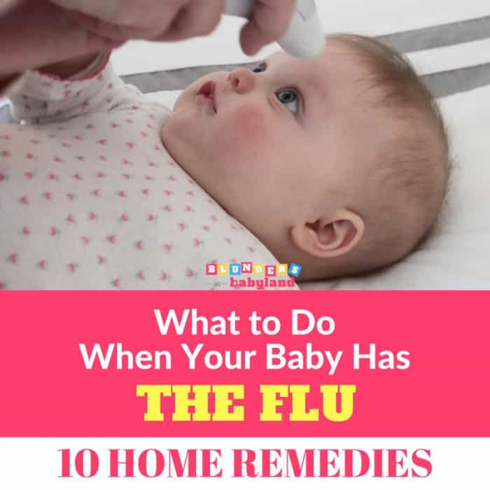 What to Do When Your Baby Has the Flu: 10 Infant Flu Home Remedies