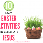 10 Easy Easter Activities to Celebrate Jesus