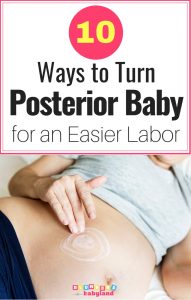 10 Ways to Turn a Posterior Baby for an Easier Labor