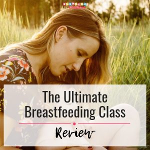 The Ultimate Breastfeeding Class Review -