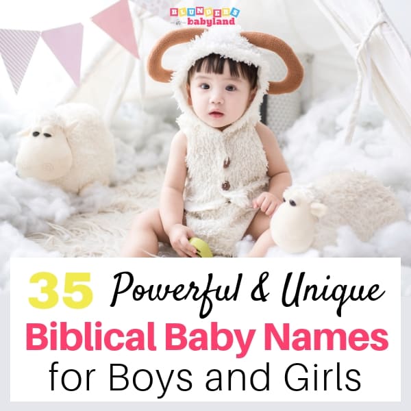 35 Powerful And Unique Biblical Baby Names For Boys And Girls 