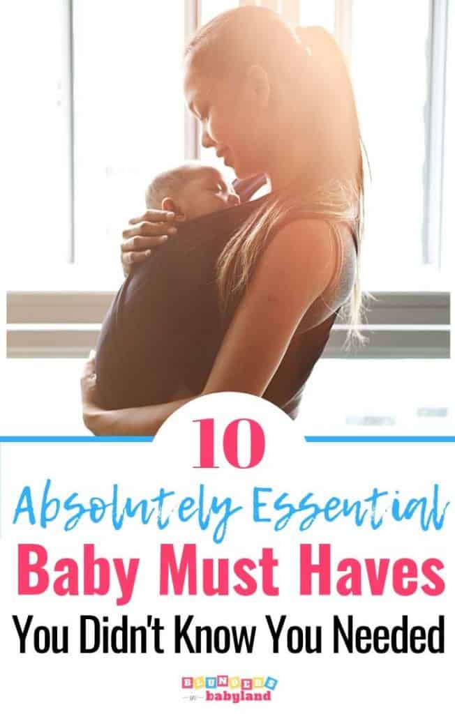 10 Absolutely Essential Baby Must Haves You Didn't Know You Needed