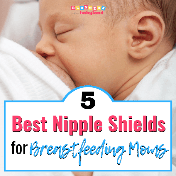 5 Best Nipple Shields for Breastfeeding Moms Blunders in Babyland