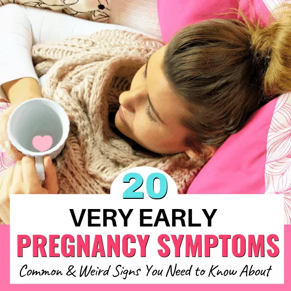20 Weird Very Early Pregnancy Symptoms