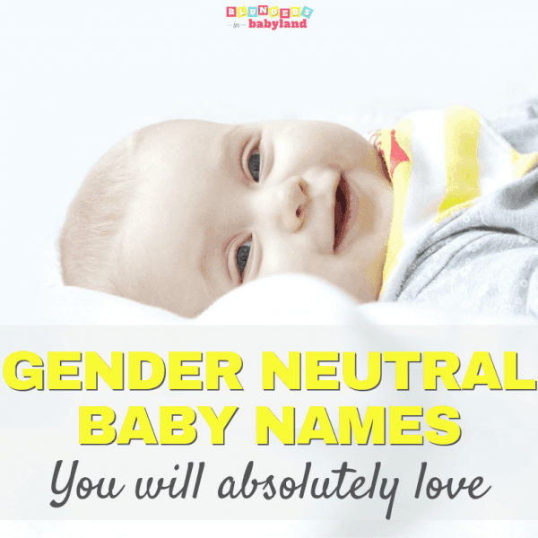 Gender Neutral Baby Names You Will Absolutely Love