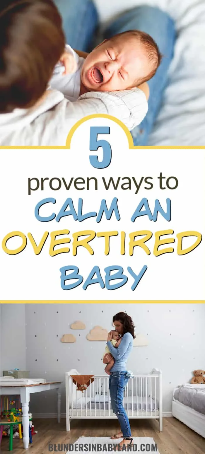 5 Ways to Calm an Overtired Baby- Get an Overtired Baby to Sleep