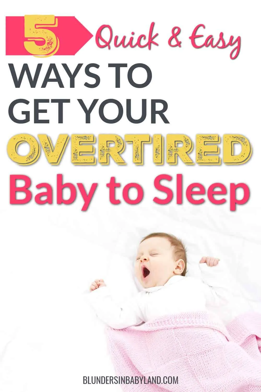 How to Get an Over Tired Baby to Sleep - How to Break the Cycle of an Overtired Baby